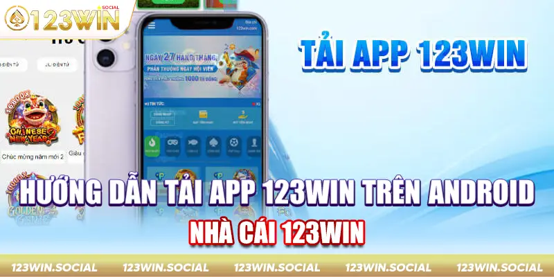 Tải App 123Win bản mới nhất cho điện thoại Android